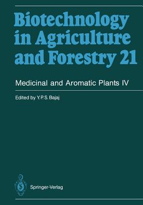 Medicinal and Aromatic Plants IV - Bajaj, Y P S