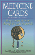 Medicine Cards: The Discovery of Power Through the Ways of Animals - Sams, Jamie, and Carson, David