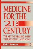 Medicine for 21st Century