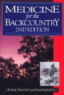 Medicine for the Backcountry - Tilton, Buck, and Hubbell, Frank