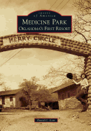 Medicine Park: Oklahoma's First Resort