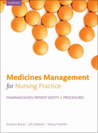 Medicines Management for Nursing Practice: Pharmacology, Patient Safety, and Procedures