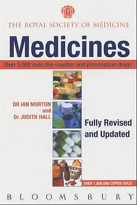 Medicines: The Comprehensive Guide - Morton, Ian, Dr., PhD