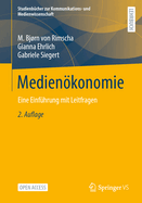 Medienkonomie: Eine Einfhrung Mit Leitfragen