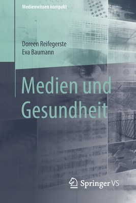 Medien Und Gesundheit - Reifegerste, Doreen, and Baumann, Eva