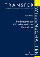 Medientexte Aus Fraktaltheoretischer Perspektive: Deutsch-Ukrainische Kontraste