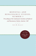 Medieval and Renaissance Studies, Number 3: Proceedings of the Southeastern Institute of Medieval and Renaissance Studies, Summer, 1967