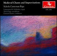 Medieval Chants & Improvisations - Schola Cantorum Riga (choir, chorus)