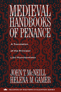 Medieval Handbooks of Penance: A Translation of the Principal Libri Poenitentiales