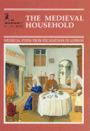 Medieval Household: Daily Living C.1150-C.1450