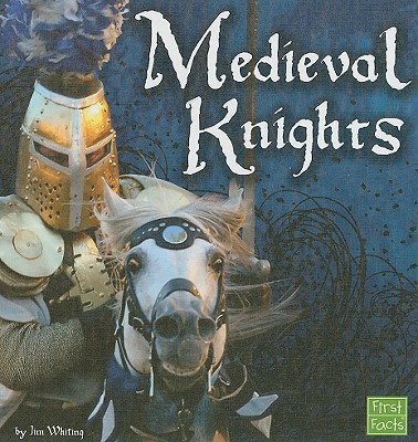 Medieval Knights - Whiting, Jim