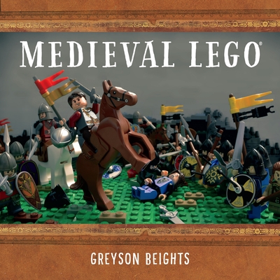 Medieval Lego - Beights, Greyson