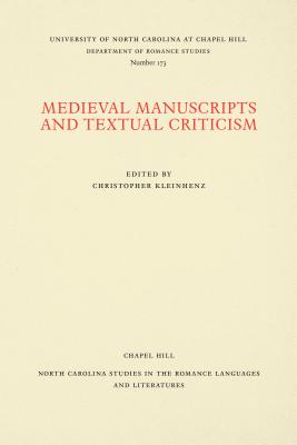 Medieval Manuscripts and Textual Criticism - Kleinhenz, Christopher (Editor)