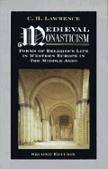 Medieval Monasticism: Forms of Religious Life in Western Europe in the Middle Ages