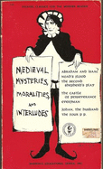 Medieval Mysteries, Moralities, & Interludes