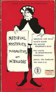 Medieval Mysteries, Moralities, & Interludes - Hopper, V F (Editor), and Lahey (Editor)