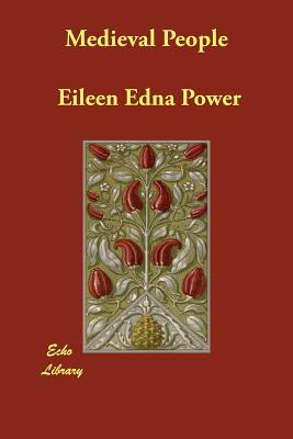 Medieval People - Power, Eileen Edna