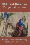 Medieval Rituals of Catholic Exorcism