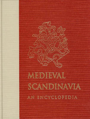 Medieval Scandinavia: An Encyclopedia - Pulsiano, Phillip (Editor), and Wolf, Kirsten (Editor)