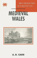 Medieval Wales, 1064-1521