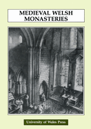 Medieval Welsh monasteries