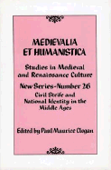 Medievalia Et Humanistica, No. 26: Civil Strife and National Identity in the Middle Ages