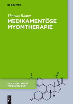 Medikamentse Myomtherapie - Rmer, Thomas