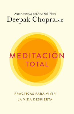 Meditacin Total / Total Meditation - Chopra, Deepak