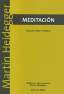 Meditacion - Heidegger, Martin, and Picotti C, Dina V (Translated by)