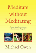 Meditate Without Meditating