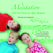Meditation CD: Chill Out Classics for Quiet Moments