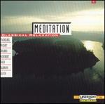 Meditation: Classical Relaxation, Vol. 1