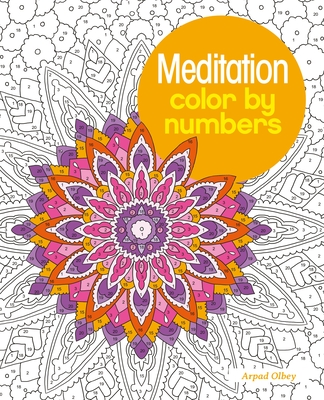 Meditation Color by Numbers - Olbey, Arpad