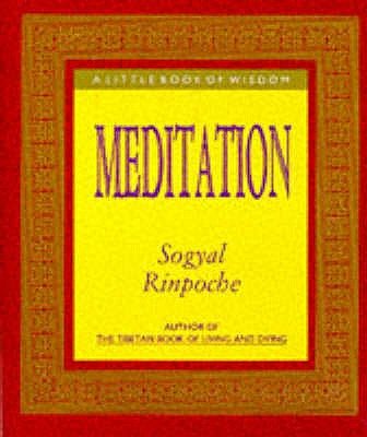 Meditation - Rinpoche, Sogyal