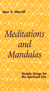 Meditations and Mandalas: Simple Songs for the Spiritual Life - Merrill, Nan C