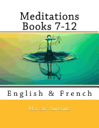 Meditations Books 7-12: English & French