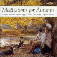 Meditations for Autumn - Adrian Partington (organ); Brandis Quartet; Karl Leister (clarinet); Martin Jones (piano); Medici Quartet;...