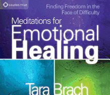 Meditations for Emotional Healing: Finding Freedom in the Face of Difficulty