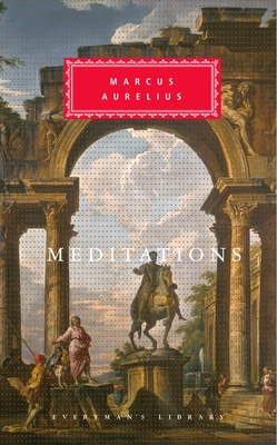 Meditations: Introduction by D. A. Rees - Marcus Aurelius, and Farquharson, A S L (Translated by), and Rees, D a (Introduction by)