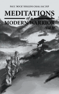 Meditations of a Modern Warrior: Vol II