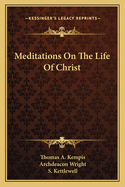 Meditations on the Life of Christ