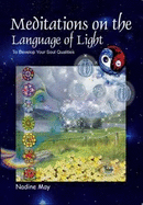 Meditations on Your Language of Light Qualities