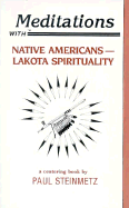 Meditations with Native Americans: Lakota Spirituality