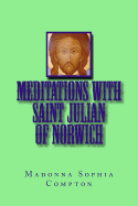 Meditations with Saint Julian of Norwich