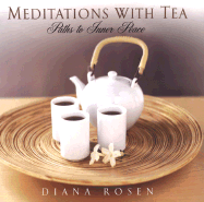 Meditations with Tea: Paths to Inner Peace: Paths to Inner Peace