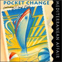 Mediterranean Affair - Pocket Change