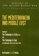 Mediterranean and Middle East: Campaign in Sicily 1943 and the Campaign in Italy 3rd Sepember1943 to 31st March 1944 v. 5