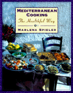 Mediterranean Cooking the Healthful Way