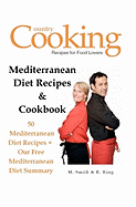 Mediterranean Diet Recipes & Cookbook: 50 Mediterranean Diet Recipes + Our Free Mediterranean Diet Summary