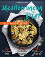 Mediterranean Diet: The 4 weeks Challenge
